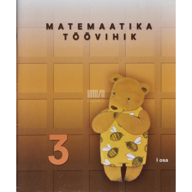 Kaja Belials. Matemaatika töövihik 3. klassile 1. osa