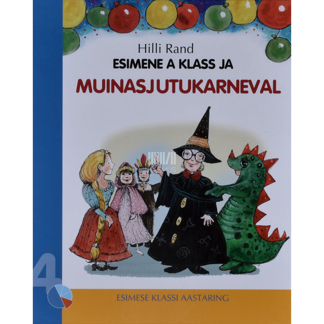 Hilli Rand. Esimene A klass ja muinasjutukarneval