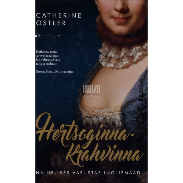 Catherine Ostler. Hertsoginna-krahvinna