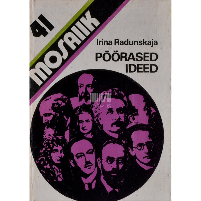 Irina Radunskaja. Pöörased ideed