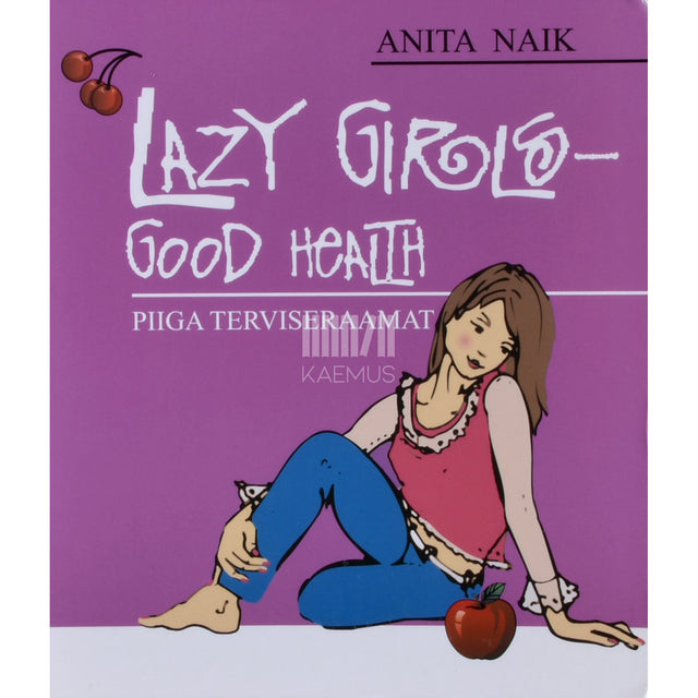 Anita Naik. Piiga terviseraamat