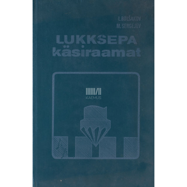 Igor Bolšakov|Mihhail Sergejev. Lukksepa käsiraamat