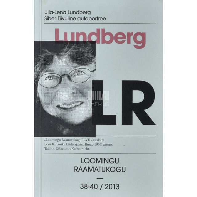 Ulla-Lena Lundberg. Siber. Tiivuline autoportree