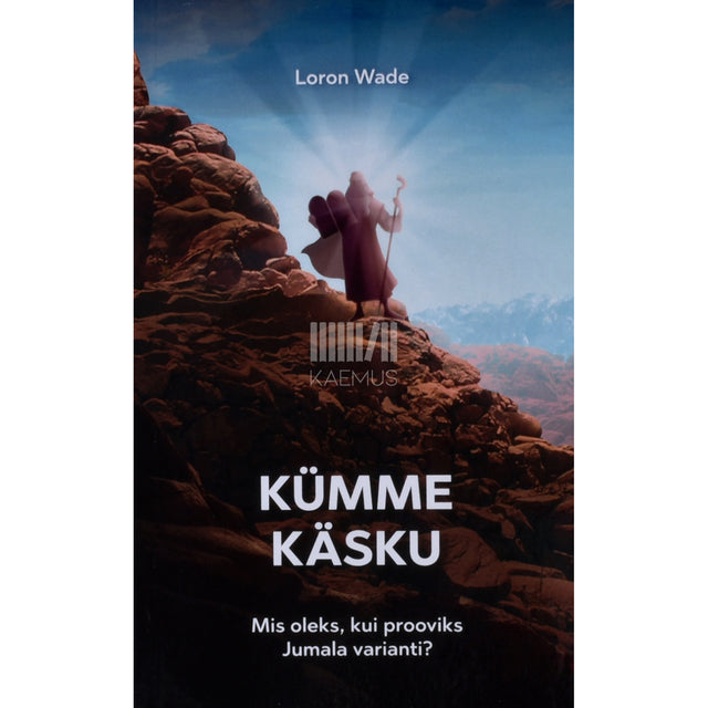 Loron Wade. Kümme käsku