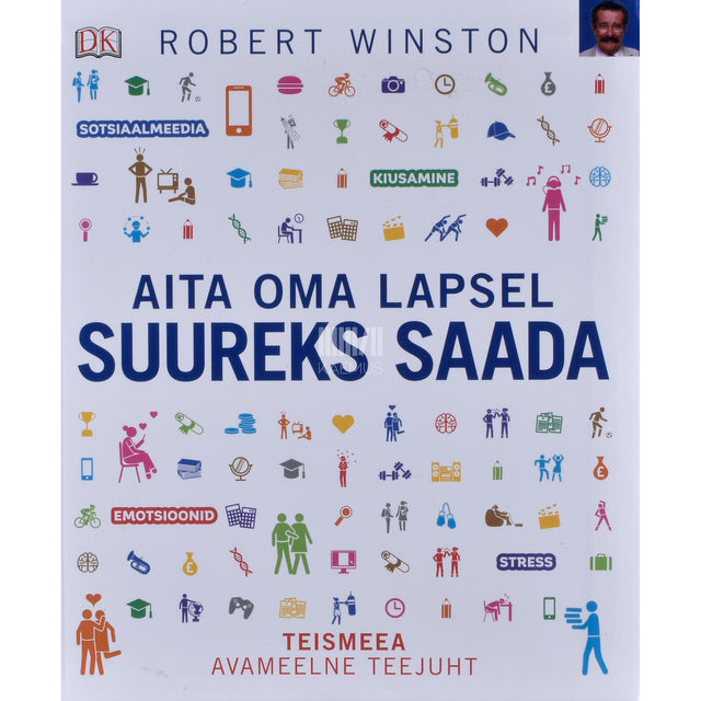 Robert Winston. Aita oma lapsel suureks saada