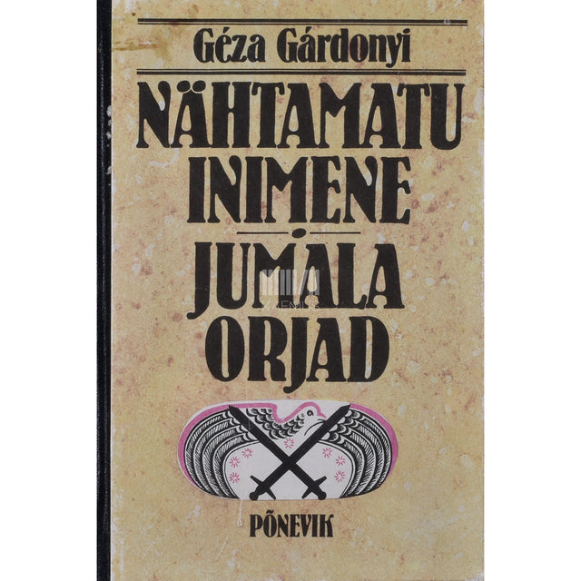 Géza Gárdonyi. Nähtamatu inimene. Jumala orjad