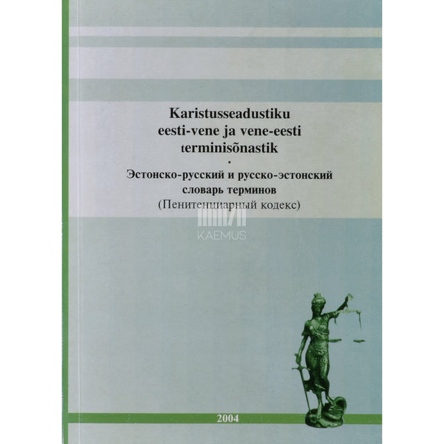 Karistusseadustiku eesti-vene ja vene-eesti terminisõnastik