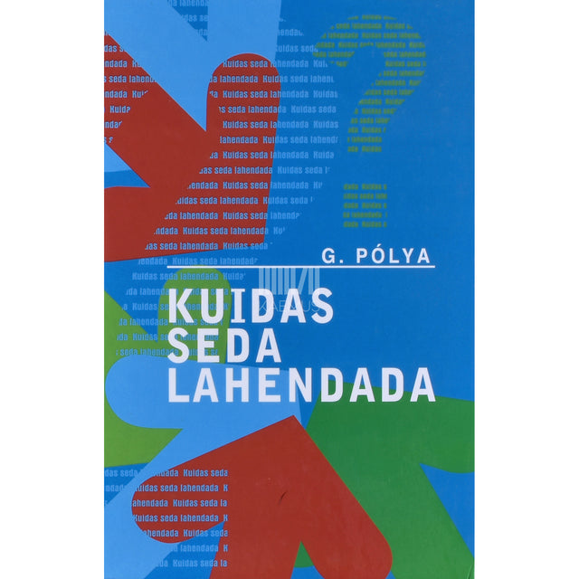 György Pólya. Kuidas seda lahendada
