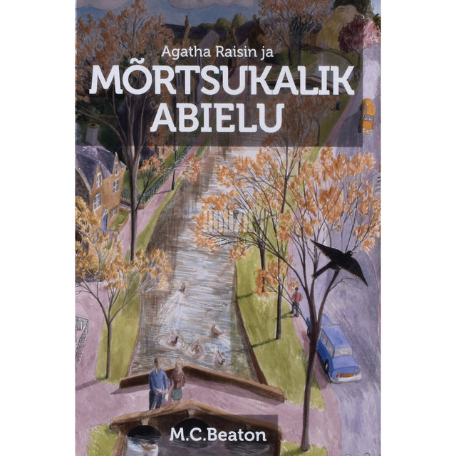 M. C. Beaton. Agatha Raisin ja mõrtsukalik abielu