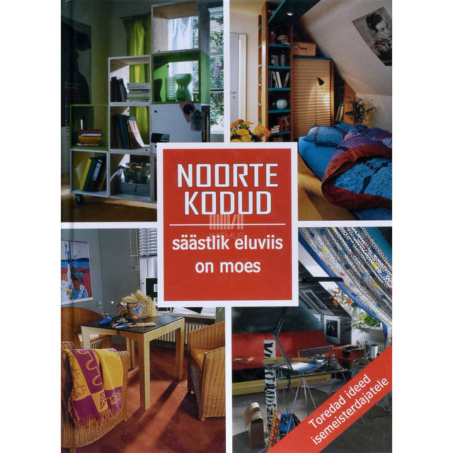 Noorte kodud. Säästlik eluviis on moes