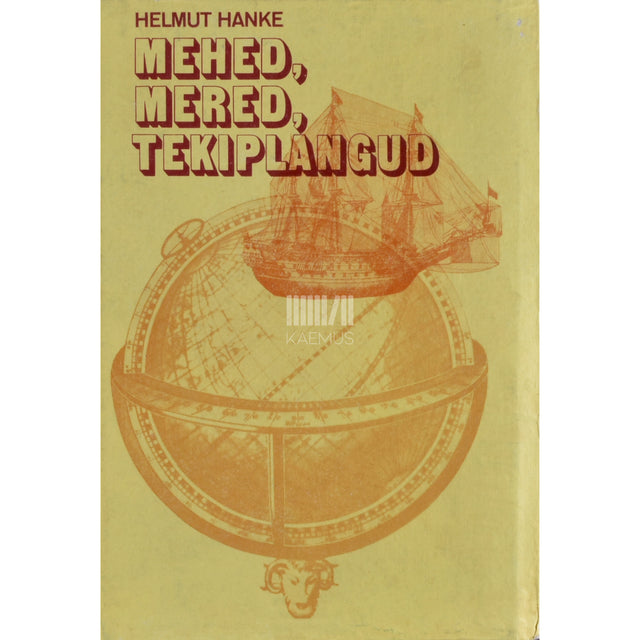 Helmut Hanke. Mehed, mered, tekiplangud