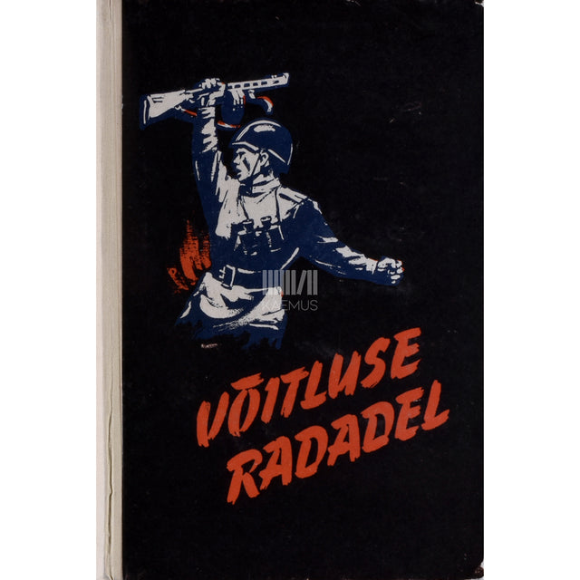 Võitluse radadel. Mälestuste kogumik