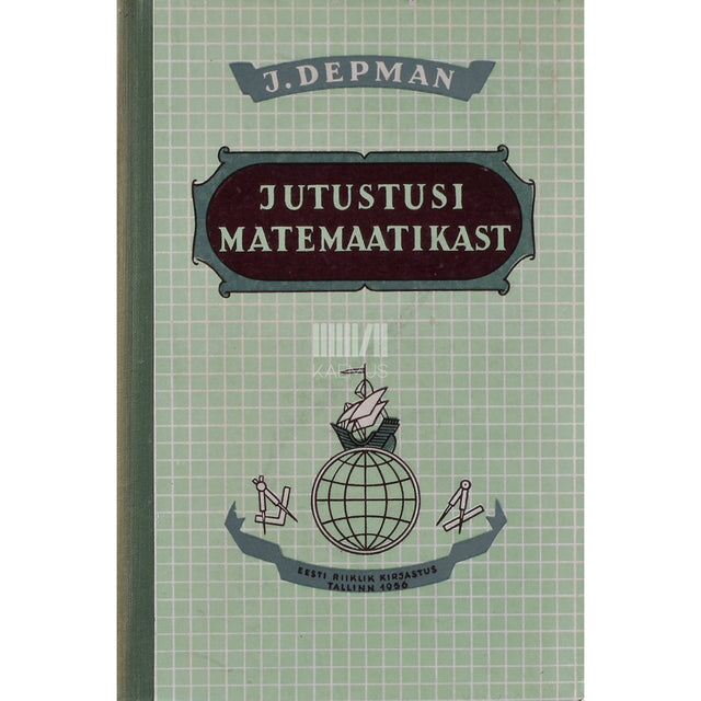 Jaan Depman. Jutustusi matemaatikast