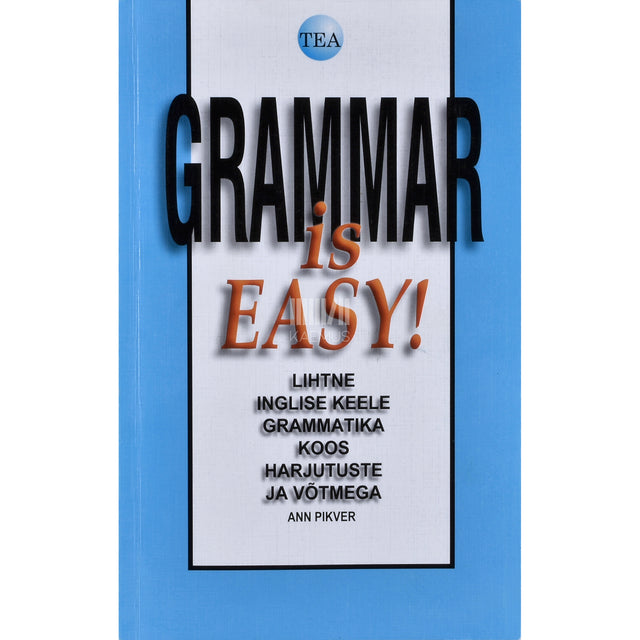 Ann Pikver. Grammar is Easy!