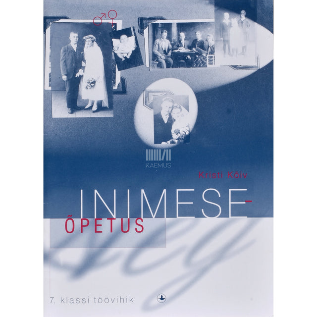 Kristi Kõiv. Inimeseõpetus. 7. klassi töövihik