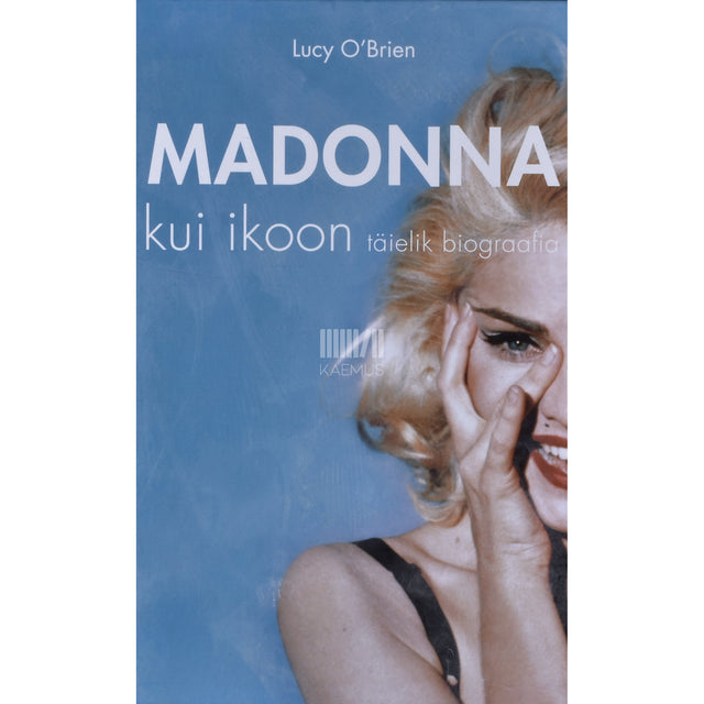 Lucy O'Brien. Madonna kui ikoon. Täielik biograafia
