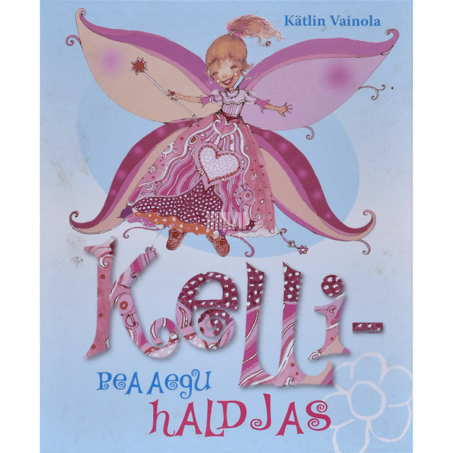 Kätlin Vainola. Kelli - peaaegu haldjas