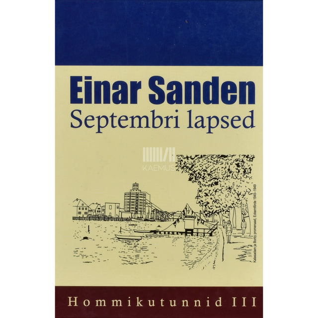 Einar Sanden. Septembri lapsed 3. osa