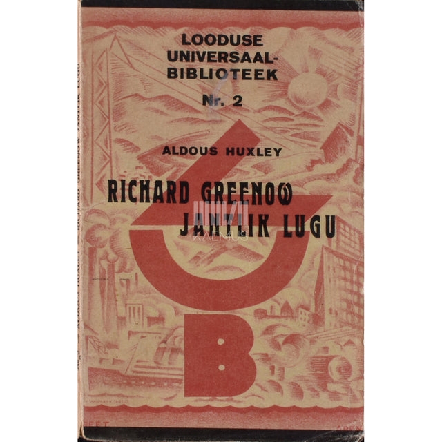 Aldous Huxley. Richard Greenow jantlik lugu