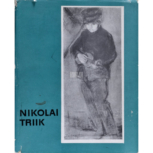 Evi Pihlak. Nikolai Triik 1884-1940. Monograafia