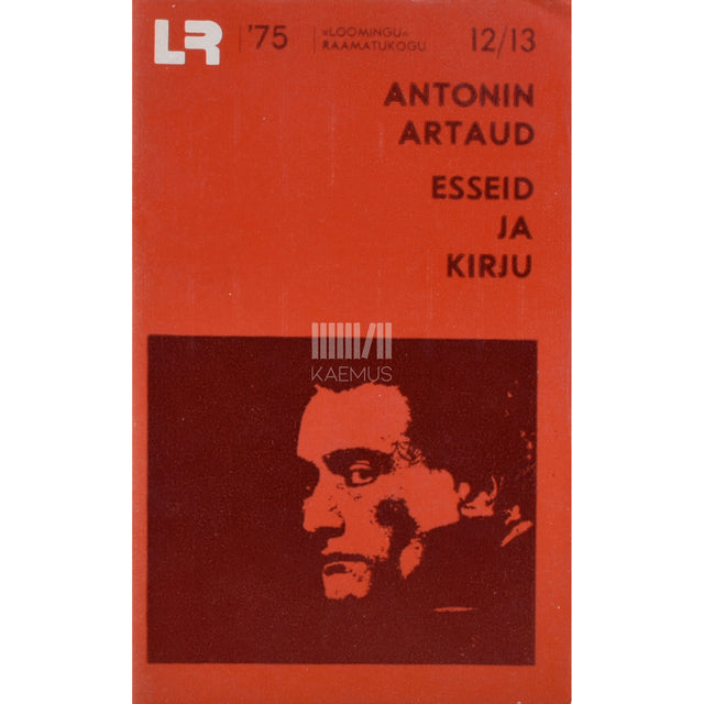 Antonin Artaud. Esseid ja kirju. Teatrialased tööd