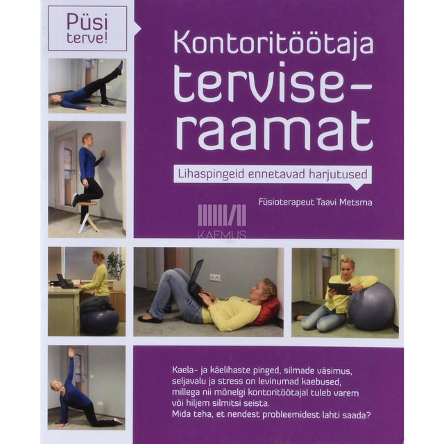 Taavi Metsma. Kontoritöötaja terviseraamat