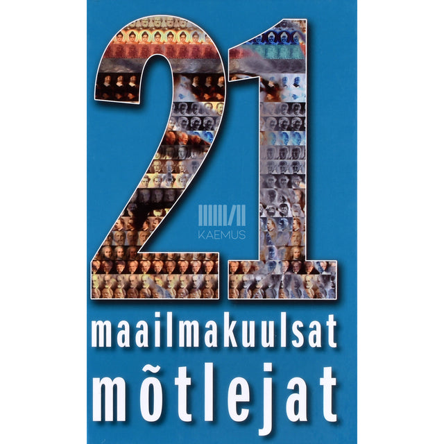 21 maailmakuulsat mõtlejat