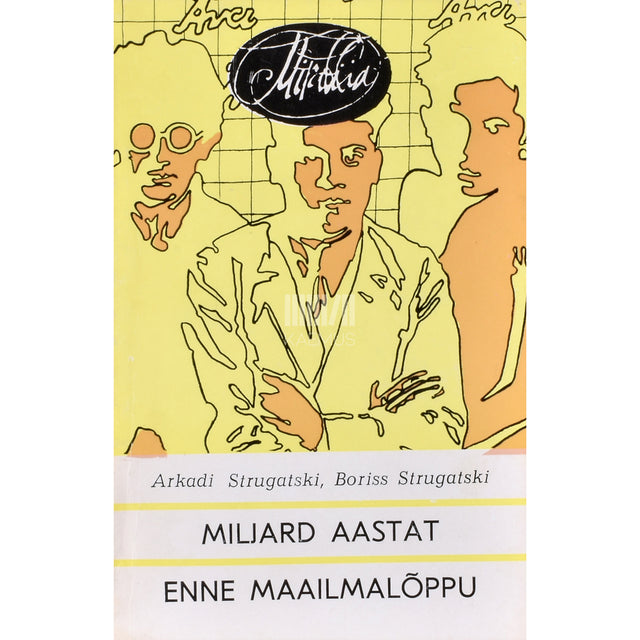 Arkadi Strugatski. Miljard aastat enne maailmalõppu