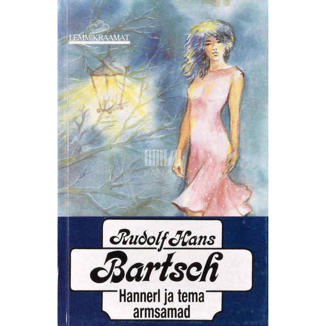 Rudolf Hans Bartsch. Hannerl ja tema armsamad