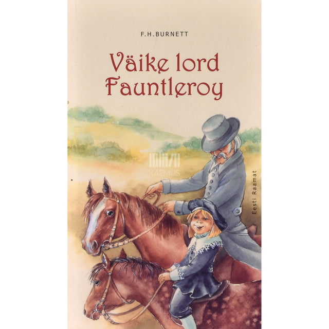 Frances Hodgson Burnett. Väike lord Fauntleroy