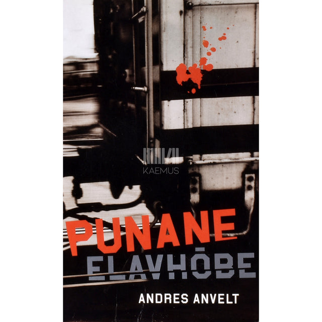 Andres Anvelt. Punane elavhõbe