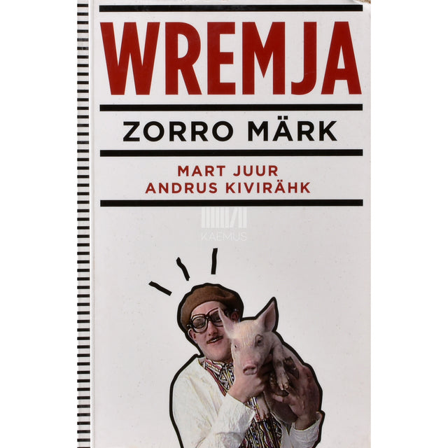 Mart Juur, Andrus Kivirähk. Wremja