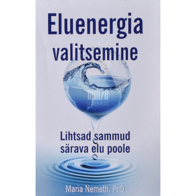 Maria Nemeth. Eluenergia valitsemine