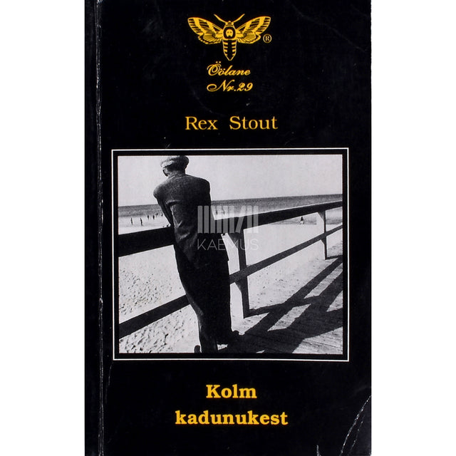 Rex Stout. Kolm kadunukest
