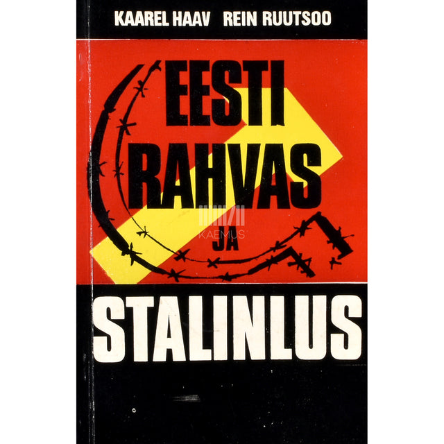 Kaarel Haav, Rein Ruutsoo. Eesti rahvas ja stalinlus
