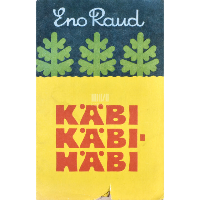 Eno Raud. Käbi käbihäbi