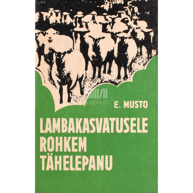 Enhard Musto. Lambakasvatusele rohkem tähelepanu