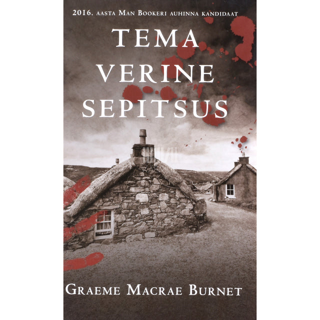 Graeme Macrae Burnet. Tema verine sepitsus