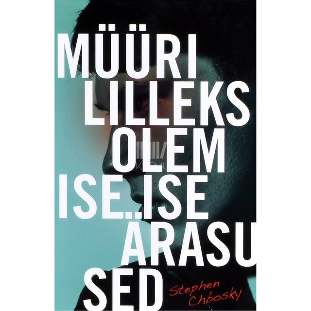 Stephen Chbosky. Müürililleks olemise iseärasused