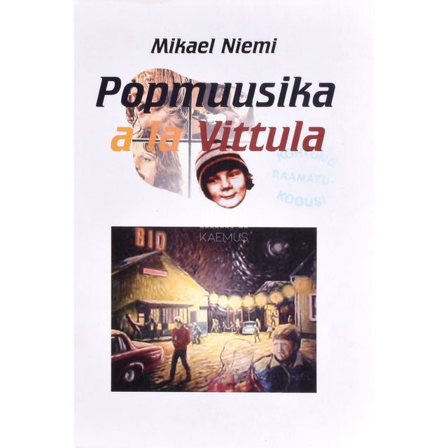 Mikael Niemi. Popmuusika a la Vittula