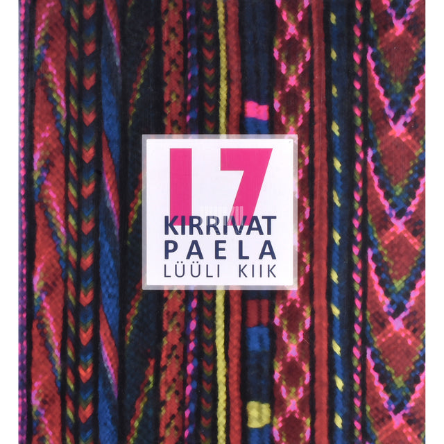 Lüüli Kiik. 17 kirrivat paela