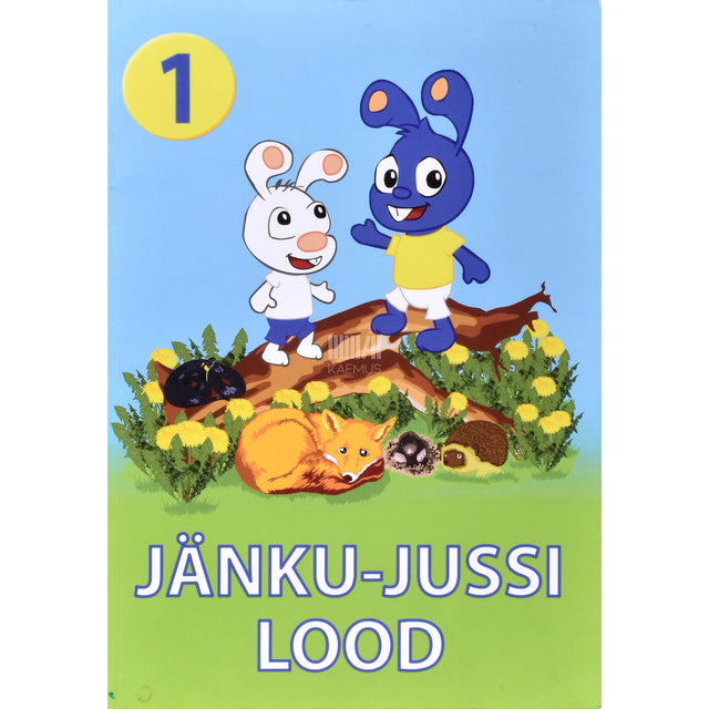 Kati Saara Vatmann. Jänku-Jussi lood 1. osa