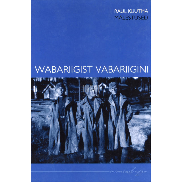 Raul Kuutma. Wabariigist vabariigini