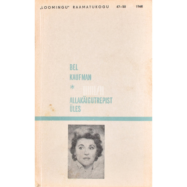 Bel Kaufman. Allakäigutrepist üles