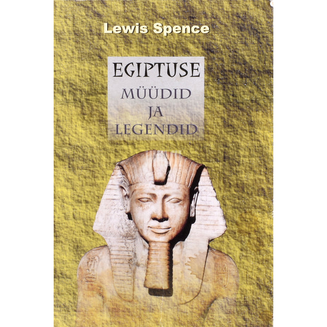 Lewis Spence. Egiptuse müüdid ja legendid