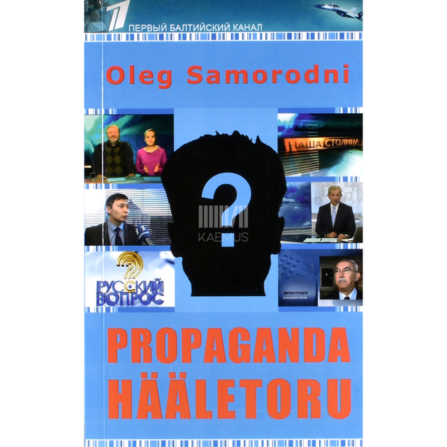 Oleg Samorodni. Propaganda hääletoru