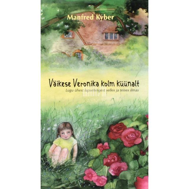 Manfred Kyber. Väikese Veronika kolm küünalt