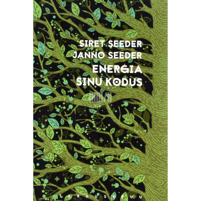 Janno Seeder, Siret Seeder. Energia sinu kodus