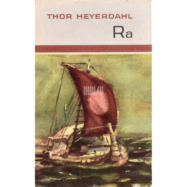 Thor Heyerdahl. Ra