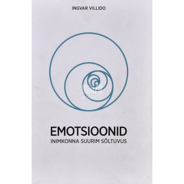 Ingvar Villido. Emotsioonid. Inimkonna suurim sõltuvus